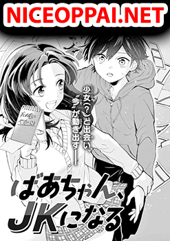 Baachan, JK ni naru