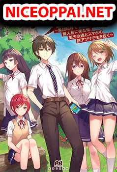 Garapago ~Shuudan Teni De Mujintou Ni Kita Ore, Bishoujo Tachi To Smartphone No Nazo Appli De Ikinuku~