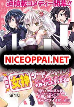 [Haishin-chuu] Megami Channel! E, Kore Baimeidesu no!?