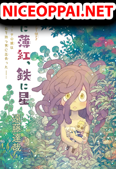 Ishi ni Usubeni, Tetsu ni Hoshi
