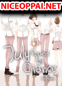 July Found by Chance
