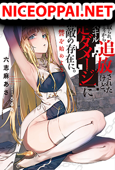 Koibito o netorare, Yuusha party kara tsuihou sa retakedo, EX Skill [Kotei Dameeji] ni mezamete muteki no sonzai ni. Saa, Fukushuu o hajimeyou.