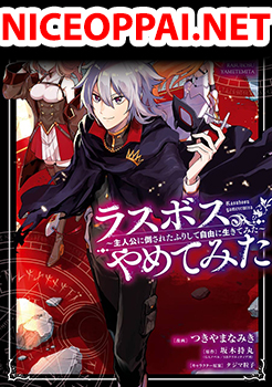 Last Boss, Yamete Mita: Shujinkou ni Taosareta Furi Shite Jiyuu ni Ikite Mita