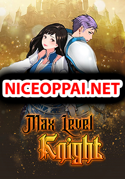Max Level Knight อัศวินเลเวลแม๊ก