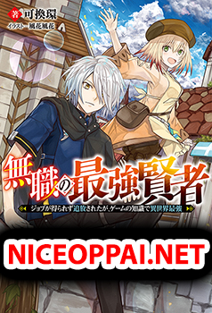 Mushoku No Saikyou Kenja: Job Ga Erarezu Tsuihou Sareta Ga, Game No Chishiki De Isekai Saikyou