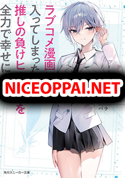 Romcom Manga ni Haitte Shimatta no de, Oshi no Make Heroine wo Zenryoku de Shiawase ni suru