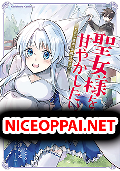 Seijo-sama wo Amayakashitai! Tadashi Yuusha, Omae wa Dame da