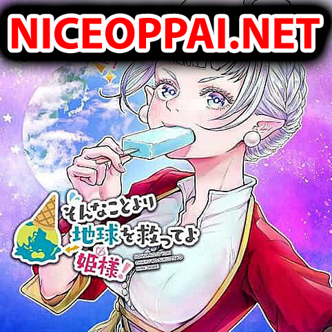Sonna Koto Yori Chikyo wo Sukutte yo Hime Sama