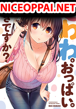 Tawawa na Oppai wa Suki desu ka?