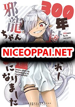 An Evil Dragon That Was Sealed Away for 300 Years Became My Friend เมื่อผมเป็นเพื่อนกับมังกรผู้ชั่วร้ายที่ถูกผนึกมา 300 ปี