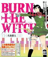 Burn The Witch - Action, Comedy, Fantasy, One Shot, Romance, Shounen, Supernatural, Manga