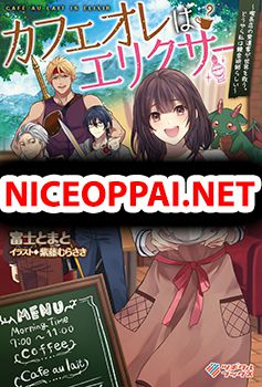 Café Au Lait Wa Elixir: Kissaten No Jouren Kyaku Ga Sekai O Sukuu. Douyara Watashi Wa Renkinjutsushi