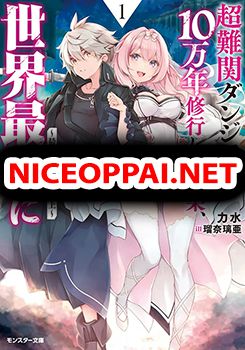 Chou Nankan Dungeon De 10-mannen Shugyou Shita Kekka, Sekai Saikyou Ni: Saijaku Munou No Gekokujou