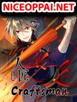 Craftsman - Fantasy, Historical, Manhua, Mature, Mystery, Romance, Shounen, Supernatural