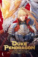 Duke Pendragon: Master of the White Dragon - Action, Adventure, Fantasy, Romance, Shounen, Manhwa