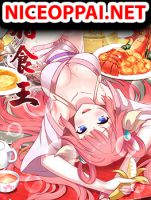 God of Gourmet ราชาแห่งนักล่าอาหาร - Fantasy, Manhua, Romance, Slice of Life