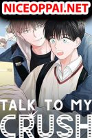 How To Talk to my Crush - Manhwa, Romance, School Life, Yaoi