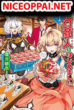 Itsudemo Jitaku Ni Kaerareru Ore Wa, Isekai De Gyoushounin O Hajimemashita