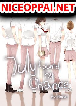 July Found by Chance