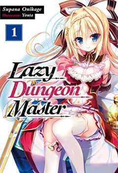Lazy Dungeon Master ดันเจี้ยนมาสเตอร์ผู้ไม่อยากทำงานอย่างที่สุด