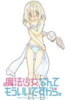 Mahou Shoujo Nante Mou Ii Desu Kara - Action, Comedy, Ecchi, Fantasy, Shounen, Slice of Life, Supernatural, Manga