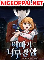 My Dad Is Too Strong - Manhwa, Action, Adventure, Comedy, Fantasy, Sci-fi