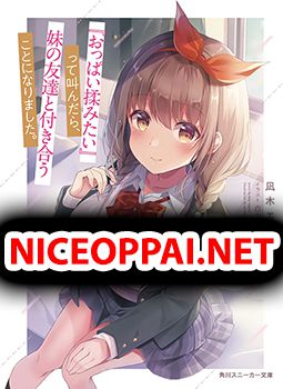 "Oppai Momitai" tte Sakendara, Imouto no Tomodachi to Tsukiau Koto ni Narimashit