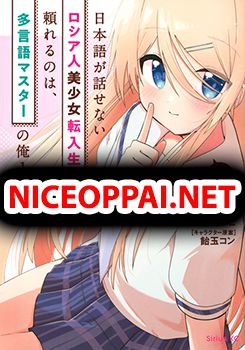 Russian Transfer Student Who Can't Speak Japanese