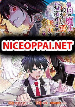 Saikyou no Maou ni Kitaerareta Yuusha Isekai Kikanshatati no Gakuen de Musou Suru