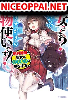 Saint? No, Just a Passing Monster Tamer! ~The Completely Unparalleled Saint Travels with Fluffies~