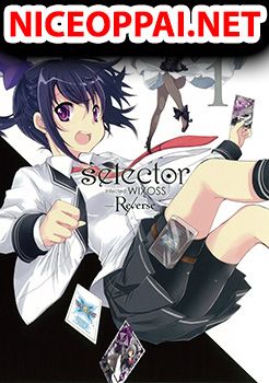 Selector Infected WIXOSS - Re/verse
