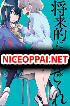 Shouraiteki ni Shinde Kure