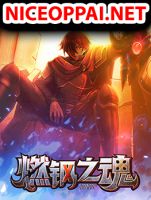 Soul of Burning Steel - Manhua, Action, Drama, Fantasy, Shounen