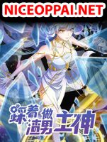 Stepping on the Scumbag to Be the Master of Gods - Manhua, Drama, Fantasy, Josei, Romance
