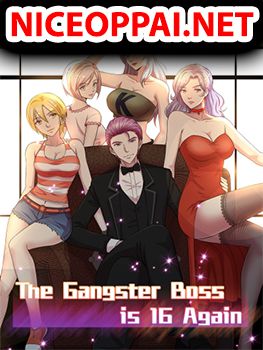 The Gangster Boss is 16 Again