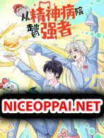 The Strong Man From the Mental Hospital - Action, Comedy, Drama, Fantasy, Manhua, Martial Arts