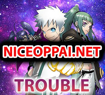 Trouble