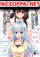 TS suki na danshi ga TS shita kara zenryoku de risou no TS-kko wo enjiru yatsu - Comedy, Gender Bender, Manga