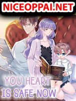 Your Heart Is Safe Now - Drama, Manhua, Romance, Shoujo