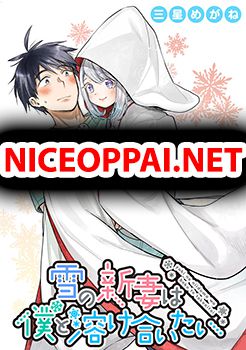 Yuki no Niiduma wa Boku to Tokeaitai