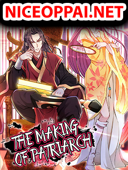The Making of Patriach